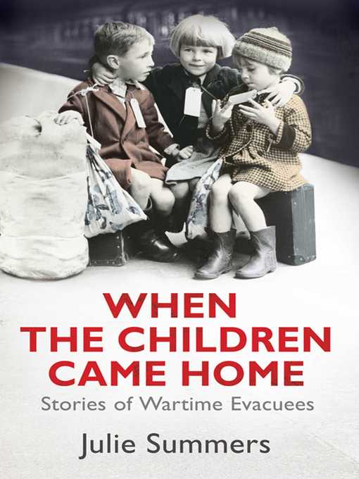 Title details for When the Children Came Home by Julie Summers - Wait list